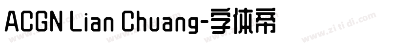 ACGN Lian Chuang字体转换